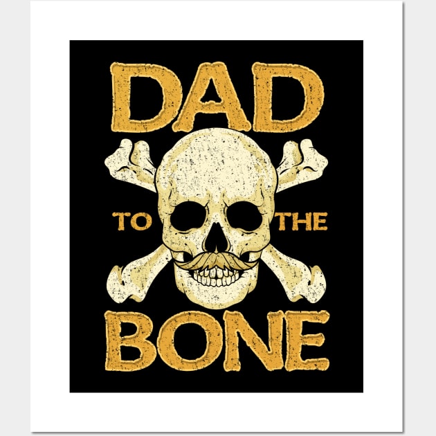 Funny Dad To The Bone Pun Father's Bad To The Bone Wall Art by theperfectpresents